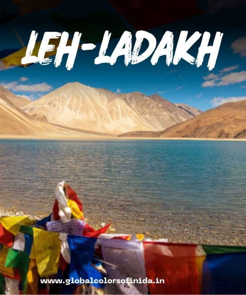 Leh Ladakh Tour Packages by Global Colors of India